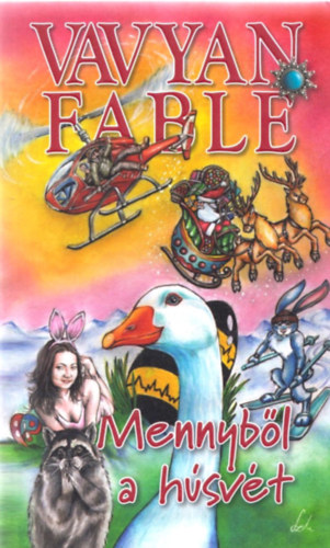Vavyan Fable - Mennyből a húsvét - puha kötés