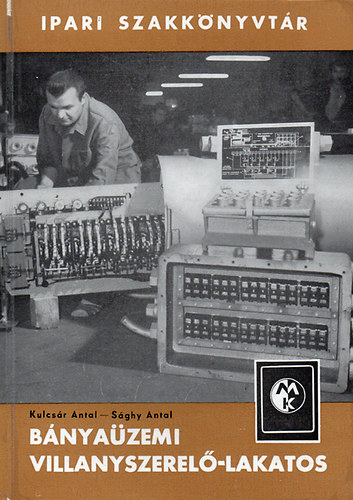 Kulcsr Antal; Sghy Antal - Bnyazemi villanyszerel-lakatos