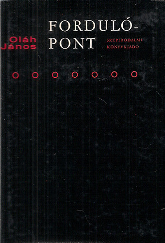 Ol�h J�nos - Fordul�pont