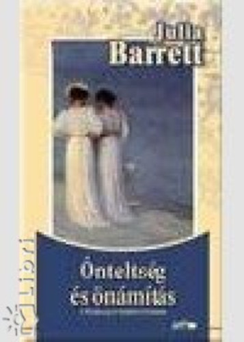 Julia Barrett - Önteltség és önámítás