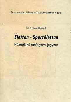 Frenkl R�bert dr. - �lettan-Sport�lettan