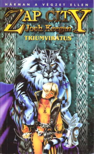 Josh Keegan - Zap City: Triumvirtus