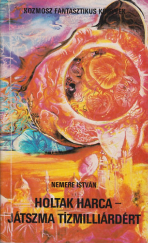 Nemere István - Holtak harca-Játszma tízmilliárdért
