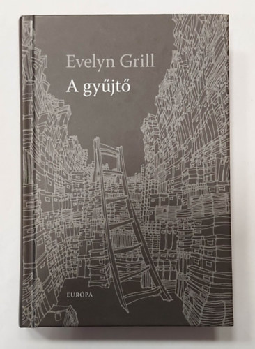 Evelyn Grill - A gyjt