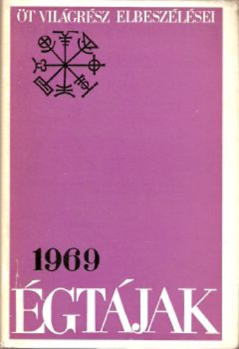 �gt�jak 1969 (�t vil�gr�sz elbesz�l�sei)