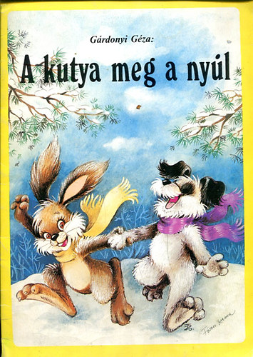 Gárdonyi Géza - A kutya meg a nyúl