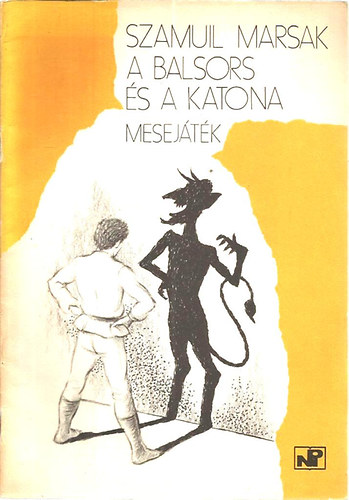 Szamuil Marsak - A balsors s a katona - Mesejtk