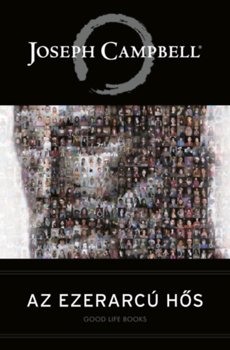 Joseph Campbell - Az ezerarc� h�s