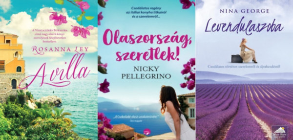 Rosanna Ley, Nicky Pellegrino, Nina George - 3 db mediterrn tjakon jtszd romantikus regny: A villa + Olaszorszg, szeretlek! + Levendulaszoba