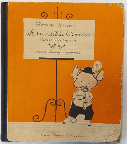 Kormos Istvn - A muzsiks kismalac - verses llatmesk (I. kiads) (Reich Kroly rajzaival)