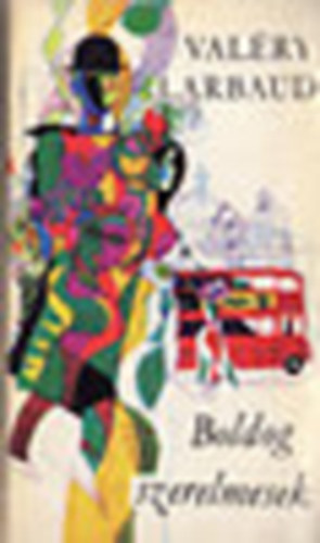 Valry Larbaud - Boldog szerelmesek