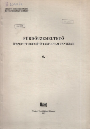 Fürdőüzemeltető 6. (Összetett betanító tanfolyam tanterve)