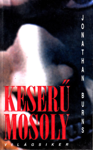 Jonathan Burns - Keser mosoly
