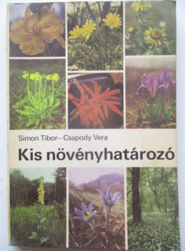 Simon Tibor-Csapody Vera - Kis növényhatározó