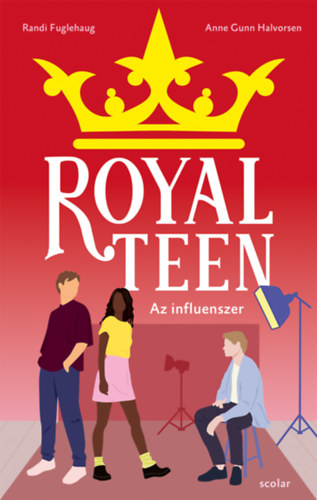 Anne Gunn Halvorsen, Randi Fuglehaug - Az influenszer - Royalteen 3.