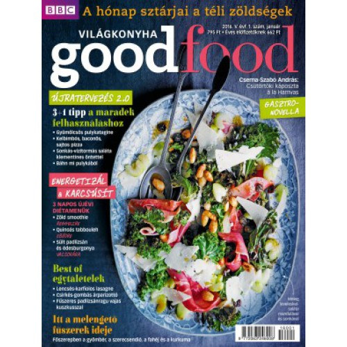 BBC GoodFood Vilgkonyha Magazin V. vfolyam, 1. szm (2016. janur)
