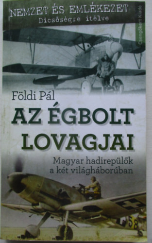 Földi Pál - Az égbolt lovagjai