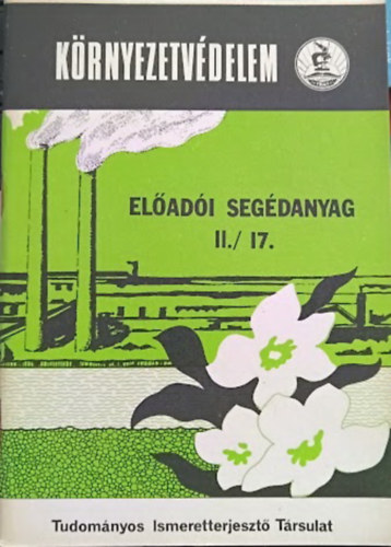 Augusztinovicz F�l�p - K�rnyezetv�delem - El�ad�i seg�danyag II./17. (Zaj�rtalom �s zajv�delem)