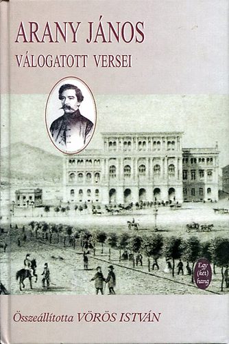 V�r�s Istv�n (�ssze�ll.) - Arany J�nos v�logatott versei