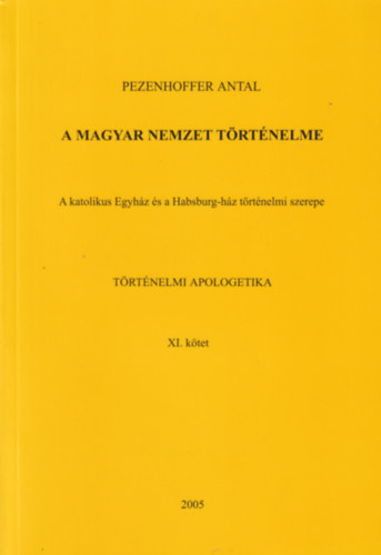 Pezenhoffer Antal - A magyar nemzet történelme XI.