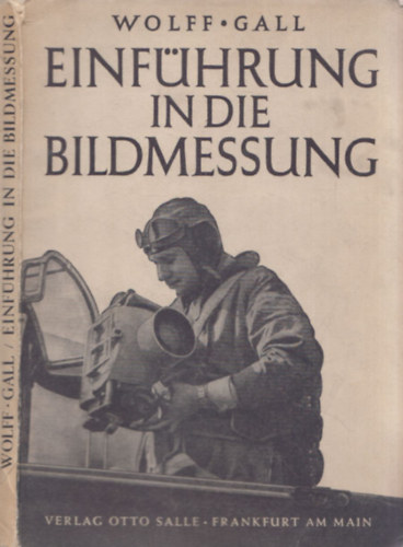 Georg Wolff, Heinrich Gall - Einführung in die Bildmessung