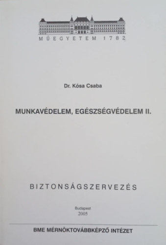 Dr. Kósa Csaba - Munkavédelem,egészségvédelem II.