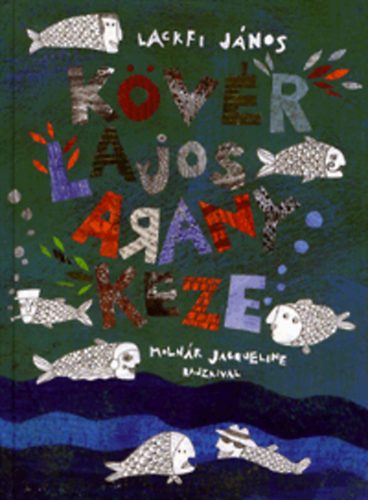 Lackfi J�nos - K�v�r Lajos aranykeze