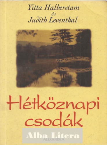 Halberstam, Y.-Lebenthal, J. - Apró csodák + Hétköznapi csodák