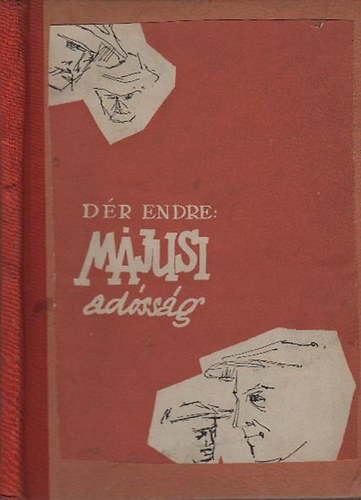 Dér Endre - Májusi adósság- Novellák , karcolatok