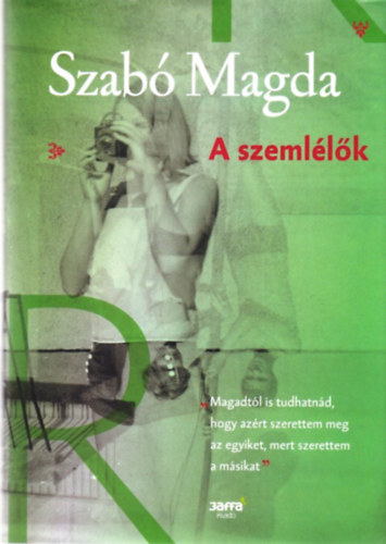 Szab� Magda - A szeml�l�k