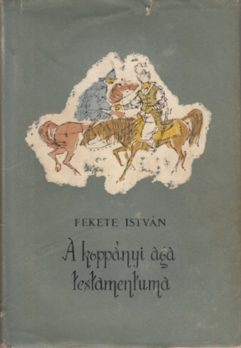 Fekete Istvn - A koppnyi aga testamentuma