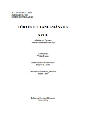 Velkey Ferenc (szerk.) - T�rt�neti tanulm�nyok XVIII.