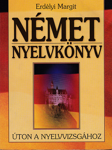 Erd�lyi Margit - N�met nyelvk�nyv (�ton a nyelvvizsg�hoz)