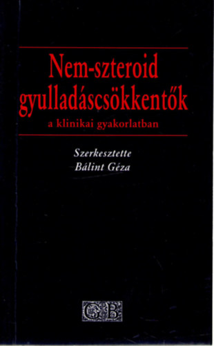 B�lint G�za (szerkesztette) - Nem-szteroid gyullad�scs�kkent�k a klinikai gyakorlatban
