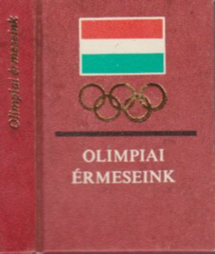 Bres Tibor (szerk.) - Olimpiai rmeseink (miniknyv)