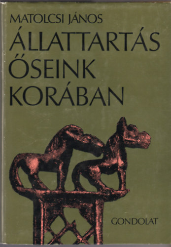 Matolcsi J�nos - �llattart�s �seink kor�ban