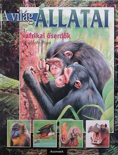 A.arzuffi/A.Razzi - A vilg llatai-Az afrikai serdk llatvilga