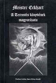 Eckhart Mester - A Teremt�s k�nyv�nek magyar�zata