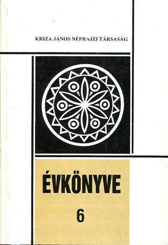 Pozsony Ferenc (szerk.) - Kriza Jnos Nprajzi Trsasg vknyve 6.