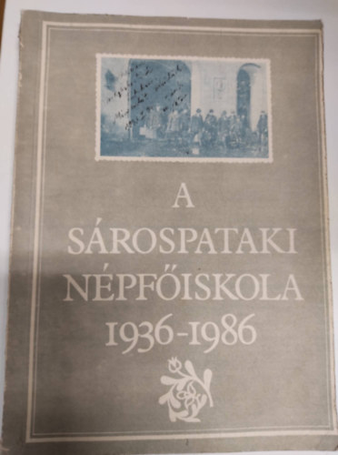 A Srospataki Npfiskola 1936-1986