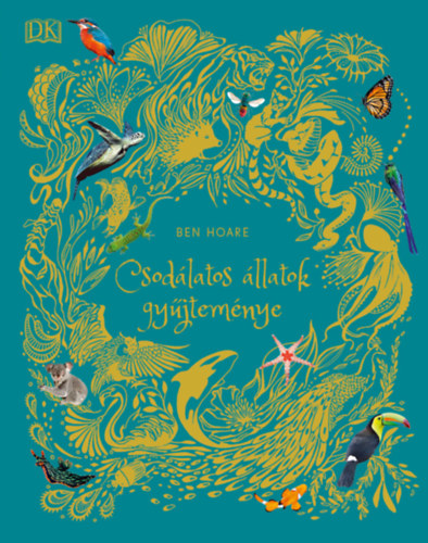Ben Hoare - Csodlatos llatok gyjtemnye