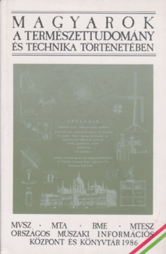 Nagy Ferenc (szerk.) - Magyarok a term�szettudom�ny �s a technika t�rt�net�ben - �letrajzi lexikon A-t�l Z-ig