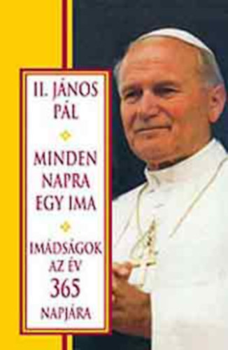 II. Jnos Pl - Minden napra egy ima