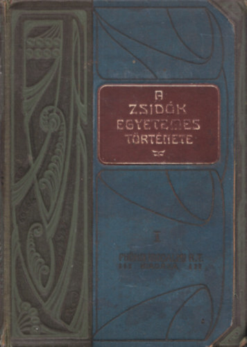 Szabolcsi Miksa (szerk.) - A zsid�k egyetemes t�rt�nete I-VI.