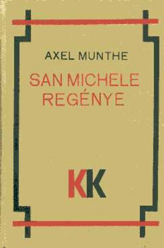 Axel Munthe - San Michele regénye