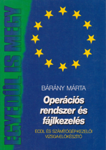 Brny Mrta - Opercis rendszer s fjlkezels (ECDL)