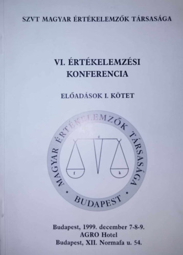 Szekeres Klra (szerk.) - VI. rtkelemzsi Konferencia - Eladsok I. ktet