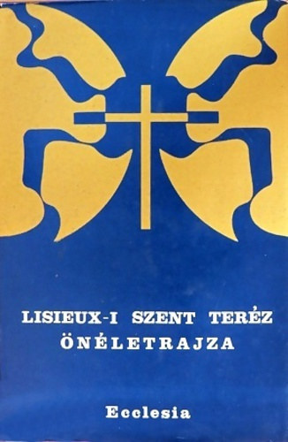 Lisieux-i Szent Teréz önéletrajza
