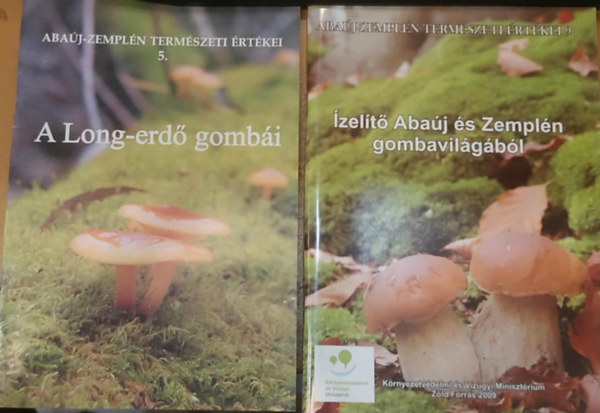 Gczin Nagy Mria  Hegyessy Gbor - 2 db Abaj-Zempln termszeti rtkei: 5.: A Long-erd gombi + 9.: zelt Abaj s Zempln gombavilgbl
