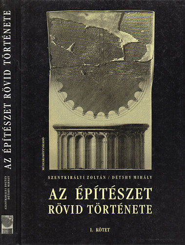 Szentkirályi-Détshy - Az építészet rövid története I.